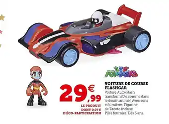 Hyper U Voiture de course flashcar pjmasks offre