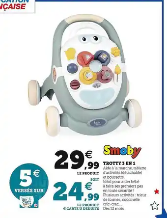 Hyper U Trotty 3 en 1 smoby offre
