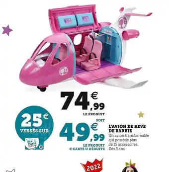 Hyper U L'avion de rêve de barbie offre