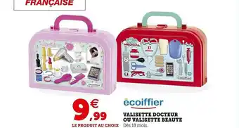 Hyper U Valisette docteur ou valaisette beauté écoiffier offre