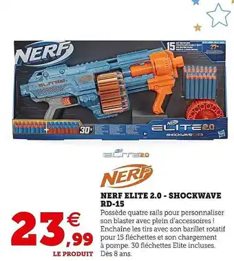 Hyper U Nerf elite 2.0 - shockwave rd-15 offre