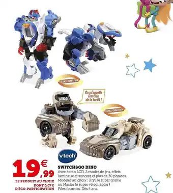 Hyper U Switch&go dino vtech offre