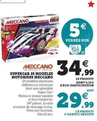 Hyper U Supercar 25 modèles motorisés meccano offre