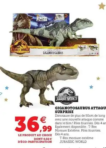 Hyper U Giganotosaurus attaque surprise jurassic world offre