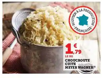 Hyper U Choucroute cuite meyer wagner offre