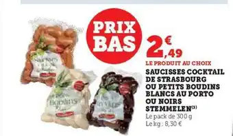 Hyper U Saucisses cocktail de strasbourg ou petits boudins blancs au porto ou noirs stemmelen offre
