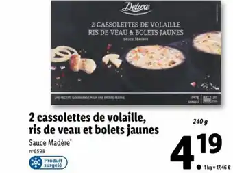Lidl 2 Cassolettes de Volaille, Ris de Veau et Bolets Jaunes offre