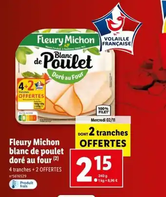 Lidl Fleury Michon Blanc de Poulet Doré Au Four offre