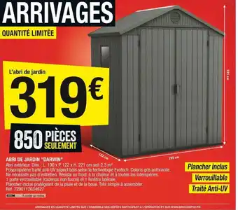 Brico Dépôt Abri de Jardin Darwin offre