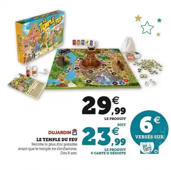 Hyper U Le temple du feu dujardin offre