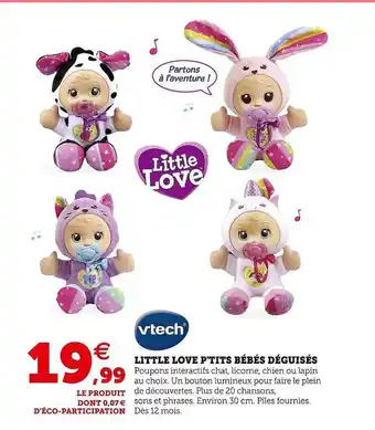 Hyper U Little love p'tits bébés déguisés vtech offre