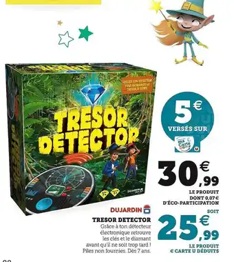 Hyper U Trésor détector dujardin offre