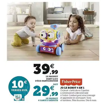 Hyper U Jo le robot 4 en 1 fisher-price offre
