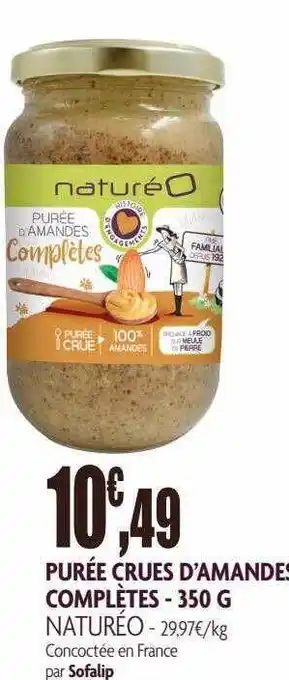 naturéO Purée crues d'amandes complètes naturéo offre