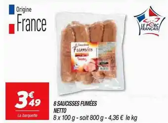 Netto 8 saucisses fumées netto offre