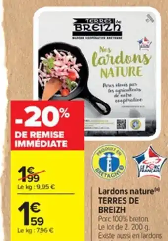 Carrefour Lardons Nature Terres de Breizh offre