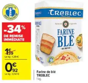 Carrefour Farine de Ble Treblec offre