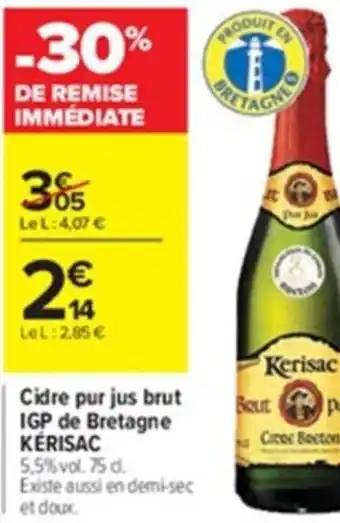 Carrefour Cidre Pur Jus Brut IGP de Bretagne Kerisac offre