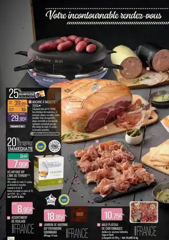 Match Machine à raclette tefal, atlantique igp l'âme du terroir, assortiment de roulade, jambon de bayonne igp patrimoine gourmand, offre