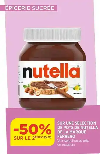 Maximarché Pots de nutella de la marque ferrero offre