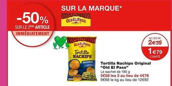 Monoprix Tortilla nachips original old el paso offre