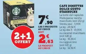 Super U Café dosettes dolce gusto starbucks offre