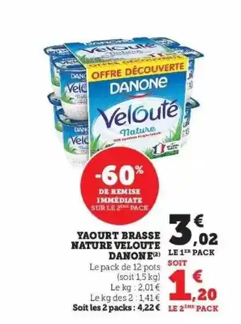 Super U Yaourt brasse nature velouté danone offre