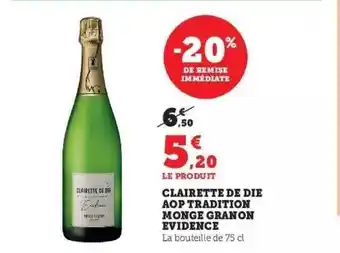 Super U Clairette de die aop tradition monge granon évidence offre