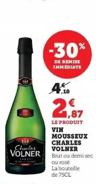 Super U Vin mousseux charles volner offre