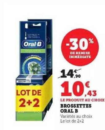 Super U Brossettes oral b offre