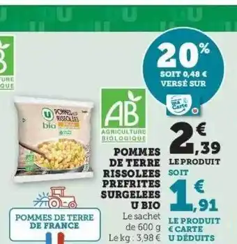 Super U Pommes de terre rissolées prefrites surgelées u bio offre