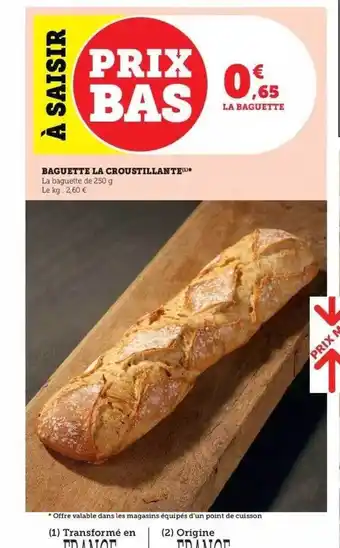 Super U Baguette la croustillante offre