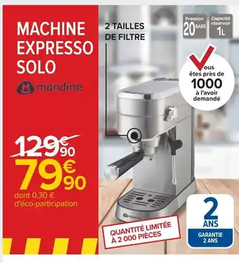 Carrefour Machine Expresso Solo offre