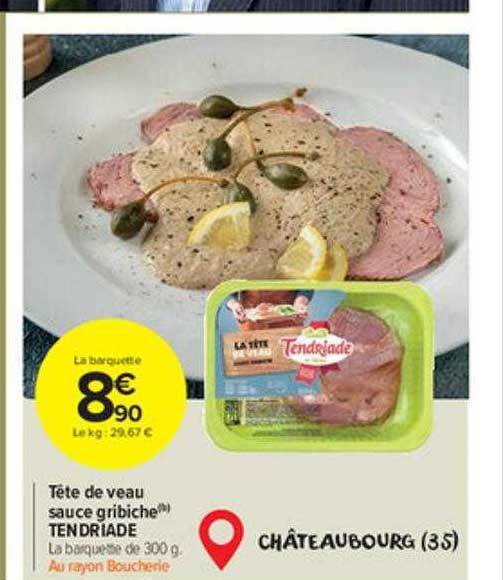 Promo Tête de veau sauce gribiche tendriade chez Carrefour Market