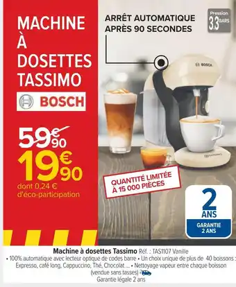 Carrefour Bosch machine à dosettes tassimo offre