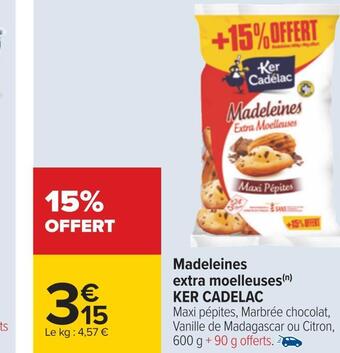 Carrefour Ker cadelac madeleines extra moelleuses offre