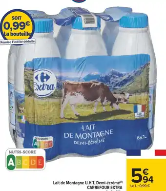Carrefour Carrefour extra lait de montagne u.h.t. demi-écrémé offre