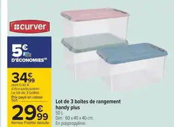 Carrefour Curver lot de 3 boîtes de rangement handy plus offre
