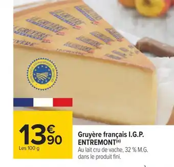 Carrefour Entremont gruyère français i.g.p. offre