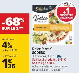 Carrefour Sodebo dolce pizza offre