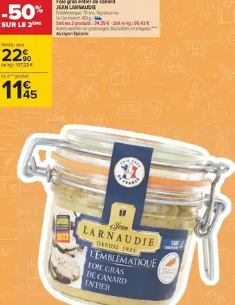 Carrefour Jean larnaudie foie gras entier de canard offre