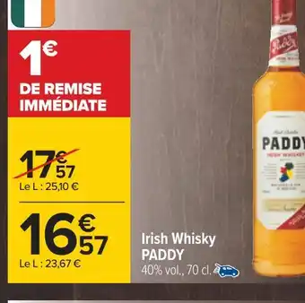 Carrefour Paddy irish whisky offre