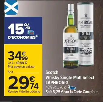 Carrefour Laphroaig scotch whisky single malt select offre