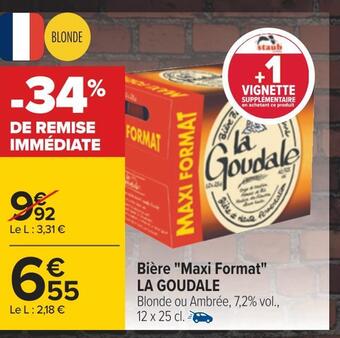Carrefour La goudale bière "maxi format" offre