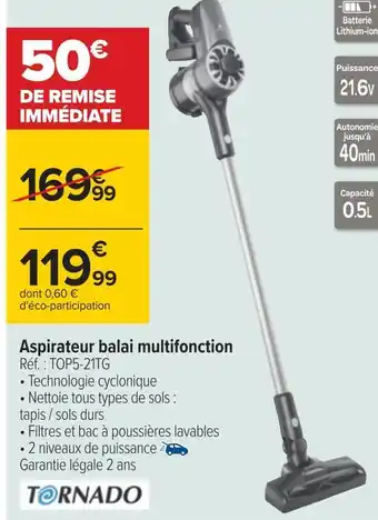 Carrefour Tornado aspirateur balai multifonction offre