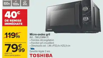 Carrefour Toshiba micro-ondes gril offre