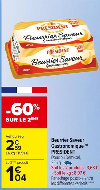 Carrefour Market Président beurrier saveur gastronomique offre