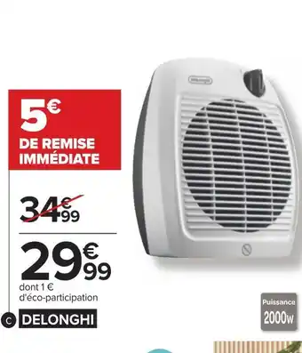 Carrefour Delonghi soufflant offre