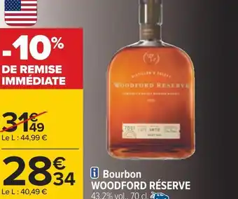 Carrefour Woodford réserve bourbon offre