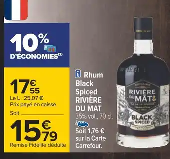 Carrefour Rivière du mat rhum black spiced offre